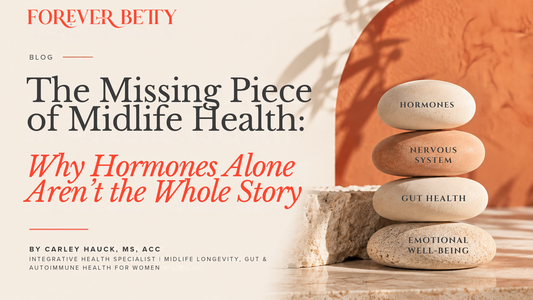 The Missing Piece of Midlife Health: Why Hormones Alone Aren’t the Whole Story