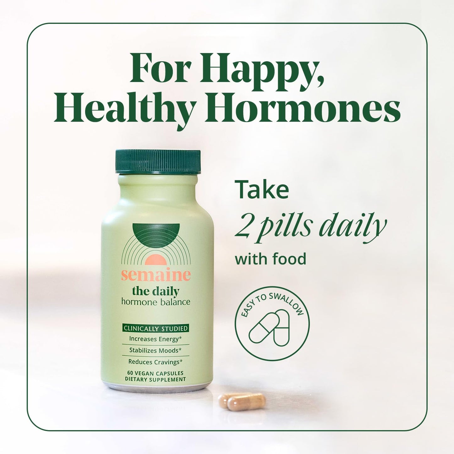Semaine Daily Hormone Balance – Clearer Skin, Enhanced Moods, Deeper Sleep & Happier Hormones. Hormone-Free, Vegan Capsule, Multi-Symptom Support (60 ct)