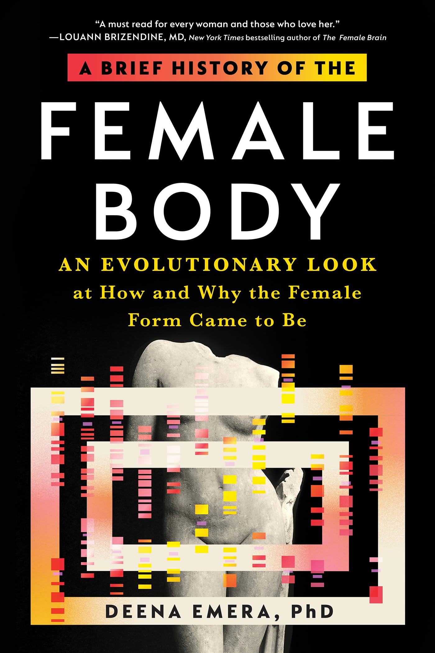 A Brief History of the Female Body: An Evolutionary Look at How and Why the Female Form Came to Be