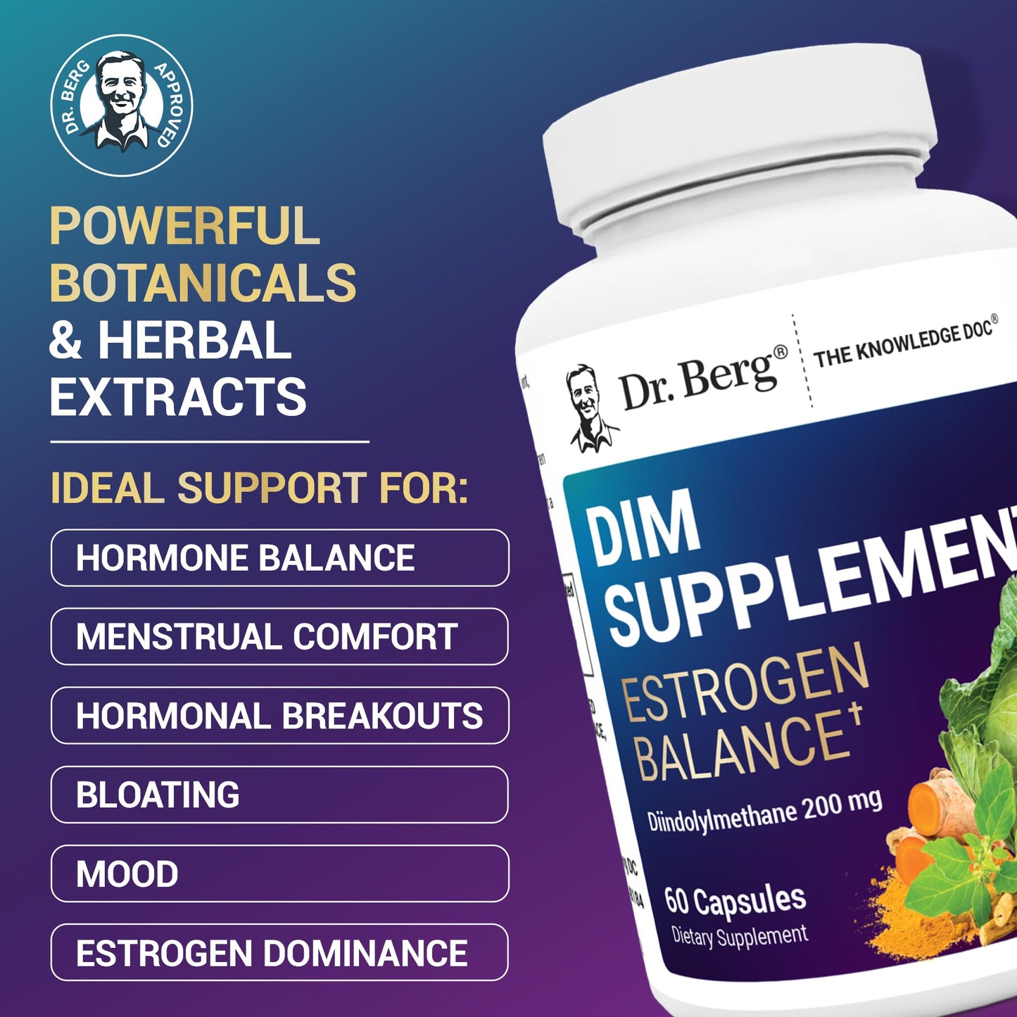 Dr. Berg DIM Supplement Estrogen Balance - Original Estrogen Supplement for Women with Diindolylmethane for Menstrual Symptoms & Menopause Relief & Black Pepper for Enhanced Absorption - 60 Capsules